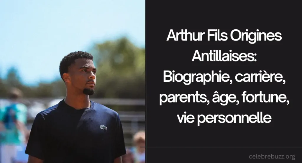 Arthur Fils Origines Antillaises