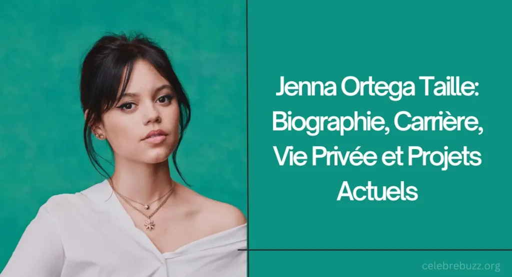 Jenna Ortega Taille