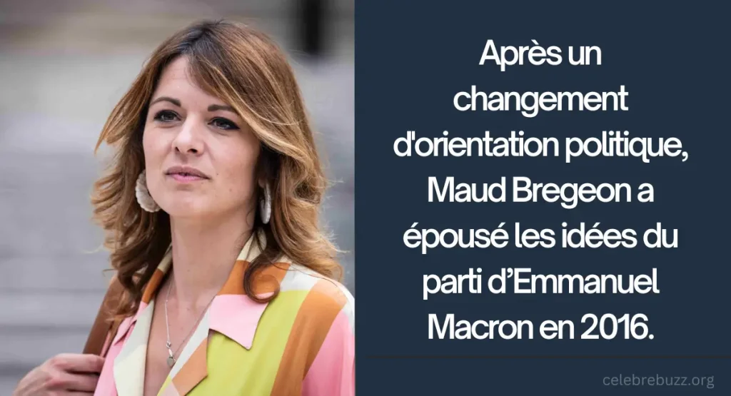 Après un changement d'orientation politique, Maud Bregeon a épousé les idées du parti d’Emmanuel Macron en 2016.