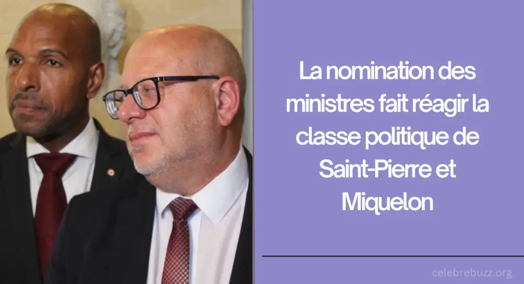 La nomination des ministres fait réagir la classe politique de Saint-Pierre et Miquelon