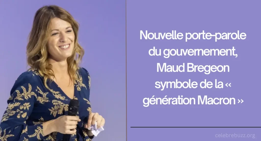 Nouvelle porte-parole du gouvernement Maud Bregeon symbole de la génération Macron