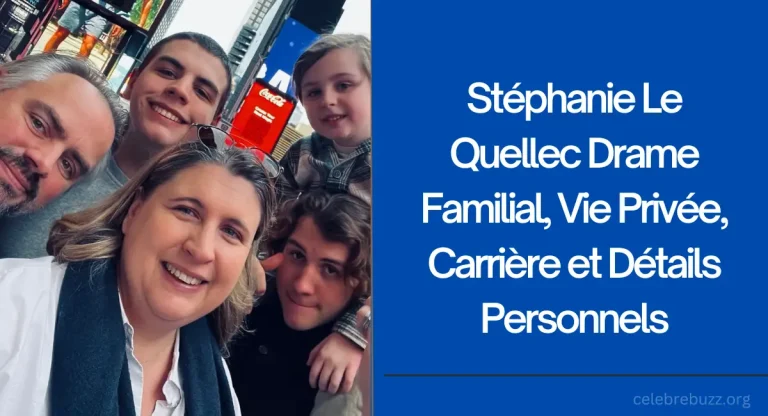 Stéphanie Le Quellec Drame Familial