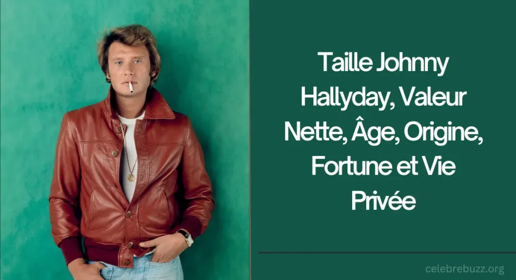 Taille Johnny Hallyday